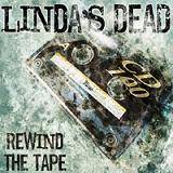 Linda's Dead : Rewind the Tape